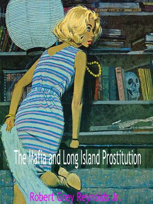 cover image of The Mafia and Long Island Prostitution